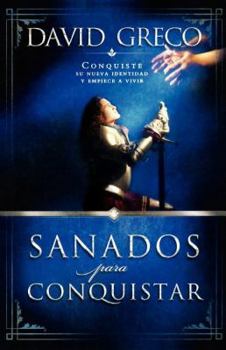 Paperback La Sanados Para Conquistar: Conquiste Su Nueva Identidad Y Empiece a Vivir [Spanish] Book