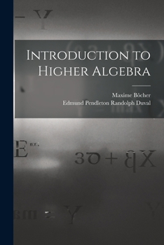 Paperback Introduction to Higher Algebra Book