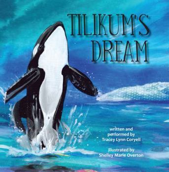 Hardcover Tilikum's Dream Book