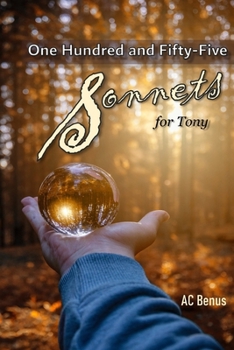 Paperback One Hundred and Fifty-Five Sonnets for Tony Book