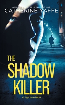 Paperback The Shadow Killer: A Gripping Psychological Thriller Book