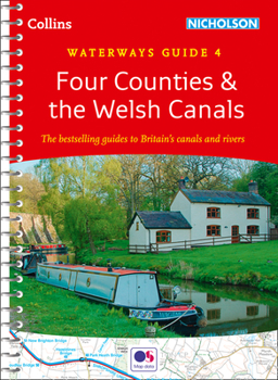 Four Counties  the Welsh Canals: Waterways Guide 4 (Collins Nicholson Waterways Guides)