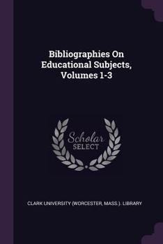Paperback Bibliographies On Educational Subjects, Volumes 1-3 Book