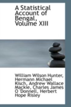 Paperback A Statistical Account of Bengal, Volume XIII Book