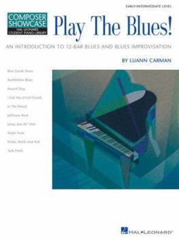Paperback Play the Blues!: An Introduction to 12-Bar Blues and Blues Improvisation Book