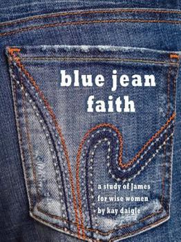 Paperback Blue Jean Faith: A study of James for wise women Book