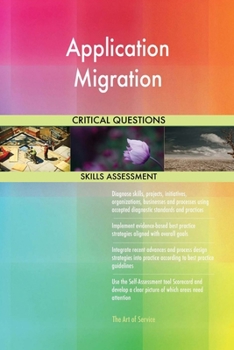 Paperback Application Migration Critical Questions Skills Assessment Book