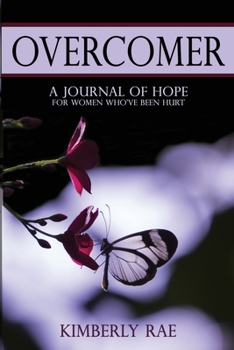 Paperback Overcomer: A Journey of Hope for Women Who've Been Hurt Book