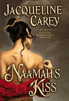 Naamah's Kiss - Book #1 of the Naamah Trilogy