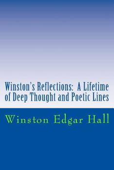 Paperback Winston's Reflections: A Lifetime of Deep Thought and Poetic Lines Book