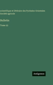 Hardcover Bulletin: Tome 23 [French] Book