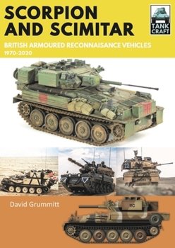 Paperback Scorpion and Scimitar: British Armoured Reconnaissance Vehicles, 1970-2020 Book