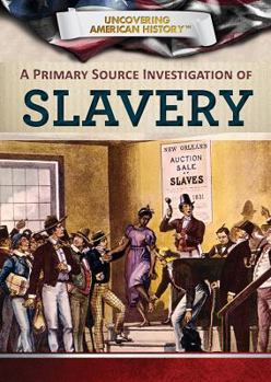 Paperback A Primary Source Investigation of Slavery Book