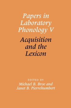 Hardcover Papers in Laboratory Phonology V: Acquisition and the Lexicon Book