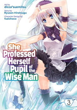 Paperback She Professed Herself Pupil of the Wise Man (Manga) Vol. 3 Book