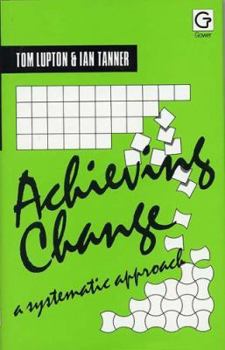 Hardcover Achieving Change: A Systematic Approach Book