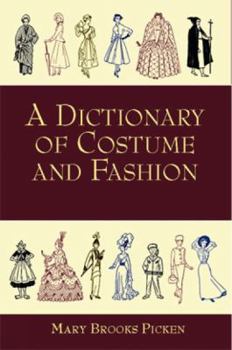 Paperback A Dictionary of Costume and Fashion: Historic and Modern Book
