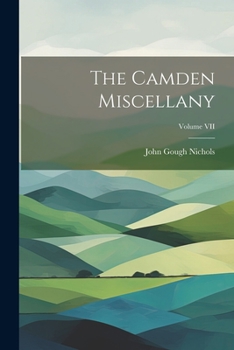 Paperback The Camden Miscellany; Volume VII Book