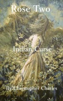 Paperback Rose Two: Indian Curse Book