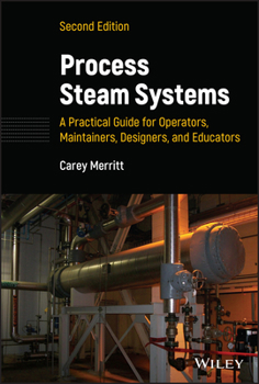 Hardcover Process Steam Systems: A Practical Guide for Operators, Maintainers, Designers, and Educators Book