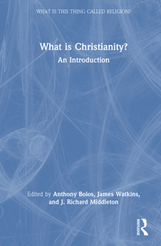 Hardcover What Is Christianity?: An Introduction Book