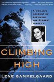 Paperback Climbing High: A Woman's Account of Surviving the Everest Tragedy Book