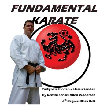 Paperback Fundamental Karate: Taikyoku Shodan through Heian San dan Book