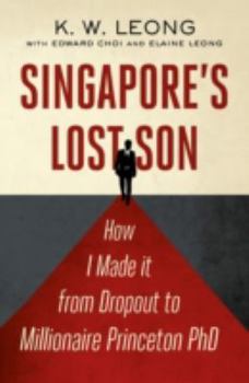 Paperback Singapore's Lost Son: How I Made it from Drop Out to Million Book