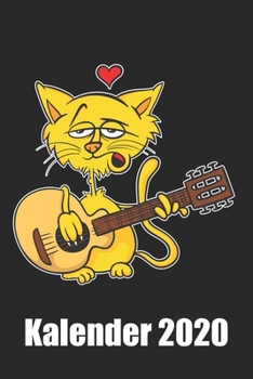 Kalender 2020: Katze Gitarre Lustig Kalender 2020 108 Seiten