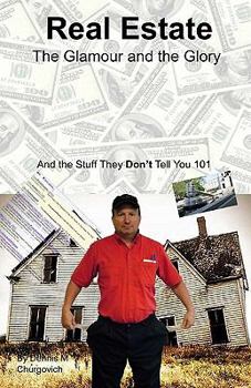 Paperback Real Estate: The Glamour and the Glory Book