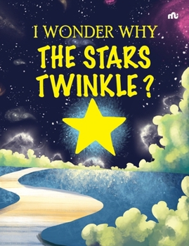 Paperback I Wonder Why the Stars Twinkle Book