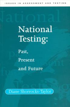 Paperback National Testing: Past, Present and Future Book