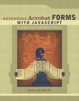 Paperback Extending Acrobat Forms with JavaScript Book