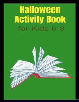 Halloween Activity Book for Kids 6-8