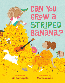 Hardcover Can You Grow a Striped Banana? Book