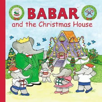 Babar and the Christmas House - Book  of the Babar