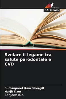 Paperback Svelare il legame tra salute parodontale e CVD [Italian] Book