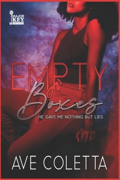 Paperback Empty Boxes: He Gave Me Nothing But Lies Book