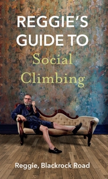 Paperback Reggie's Guide to Social Climbing Book