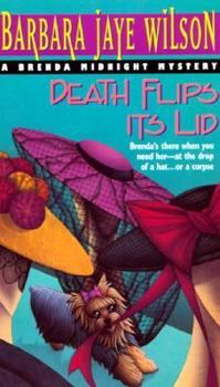 Death Flips Its Lid: A Brenda Midnight Mystery - Book #3 of the Brenda Midnight Mystery