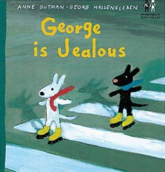 Hardcover George Is Jealous Book