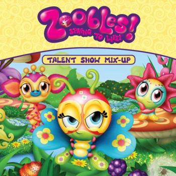 Paperback Talent Show Mix-Up (Zoobles!) Book