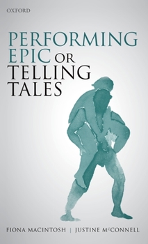 Hardcover Performing Epic or Telling Tales Book