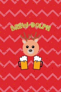 Brew-Dolph: Notebook Journal Composition Blank Lined Diary Notepad 120 Pages Paperback Pink Coral Reindeer
