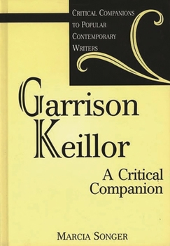 Hardcover Garrison Keillor: A Critical Companion Book