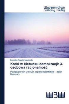 Paperback Kroki w kierunku demokracji: 3-osobowa racjonalnośc [Polish] Book