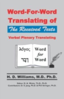 Paperback Word-For-Word Translating of The Received Texts, Verbal Plenary Translating Book