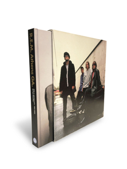 R.E.M: Athens GA - R.E.M In Photographs 1984-2005
