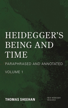 Hardcover Heidegger's Being and Time: Paraphrased and Annotated, Volume 1 Book