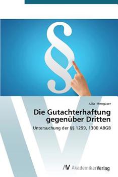 Paperback Die Gutachterhaftung gegenüber Dritten [German] Book